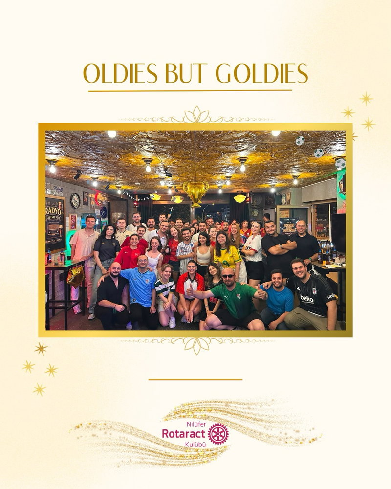 17.07.2026 tarihinde, Bursa Rotaract Kulübü’nün (@bursa.rotaract ) geleneksel hale getirdiği Oldies But Goldies Vol.12 – World Cup Party etkinliğine katılım sağladık.